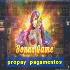 propay pagamentos ltda jogos